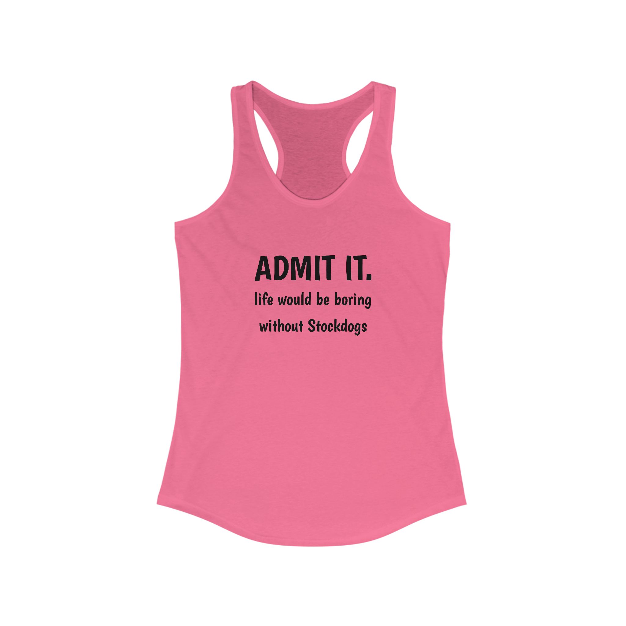 Admit It. Women's Stockdog Lover Racerback Tank - Perfect for Dog Lovers, Fitness, Gifts, Everyday Wear, Summer Style - Image 27