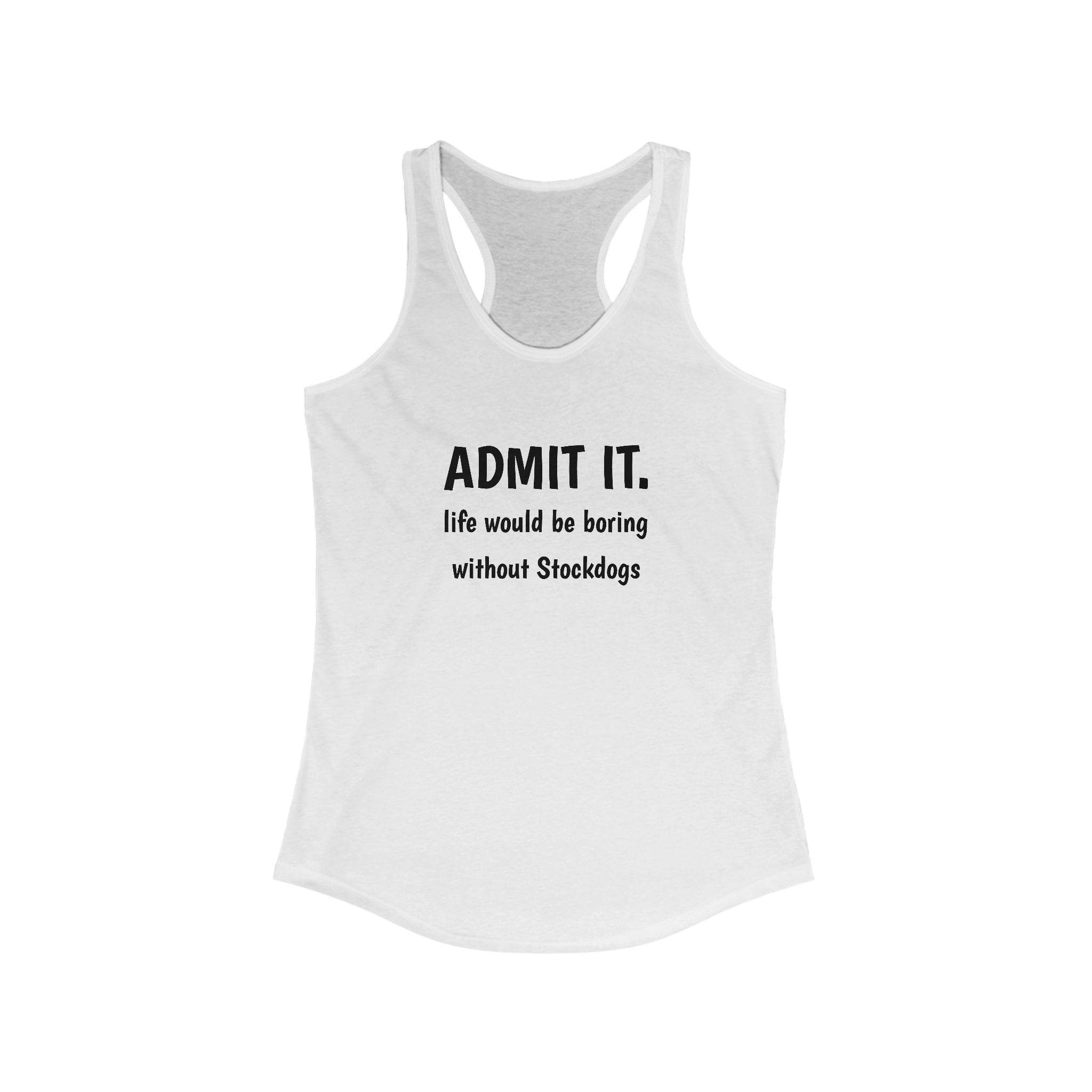 Admit It. Women's Stockdog Lover Racerback Tank - Perfect for Dog Lovers, Fitness, Gifts, Everyday Wear, Summer Style - Image 5